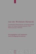 Aus Der Werkstatt Harnacks di Adolf von Harnack edito da De Gruyter