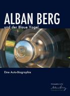 Alban Berg und der Blaue Vogel edito da Boehlau Verlag