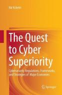 The Quest to Cyber Superiority di Nir Kshetri edito da Springer International Publishing