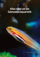 Alles rund um die Salzwasseraquaristik di Peter Hermann edito da Jaltas Books