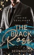 The Black Rose di Heike Gehlhaar edito da tredition