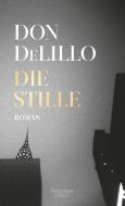 Die Stille di Don DeLillo edito da Kiepenheuer & Witsch GmbH