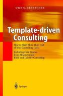 Template-driven Consulting di Uwe G. Seebacher edito da Springer Berlin Heidelberg
