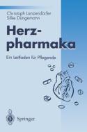 Herzpharmaka di Silke Düngemann, Christoph Lanzendörfer edito da Springer Berlin Heidelberg