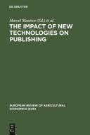 The impact of new technologies on publishing edito da De Gruyter Saur