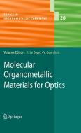 Molecular Organometallic Materials for Optics edito da Springer Berlin Heidelberg