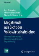 Megatrends aus Sicht der Volkswirtschaftslehre edito da Springer-Verlag GmbH
