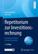 Repetitorium zur Investitionsrechnung di Gerhard Moroff, Kai Focke edito da Springer-Verlag GmbH