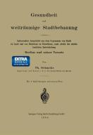 Gesundheit und weiträumige Stadtbebauung di Th Oehmcke edito da Springer Berlin Heidelberg