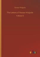 The Letters of Horace Walpole di Horace Walpole edito da Outlook Verlag