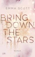 Bring Down the Stars di Emma Scott edito da LYX
