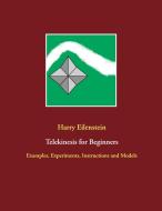 Telekinesis for Beginners di Harry Eilenstein edito da Books on Demand
