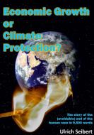 Economic Growth or Climate Protection? di Ulrich Seibert edito da Books on Demand