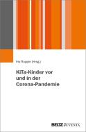 KiTa-Kinder vor und in der Corona-Pandemie edito da Juventa Verlag GmbH