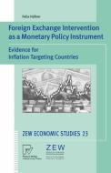 Foreign Exchange Intervention as a Monetary Policy Instrument di Felix Hüfner edito da Physica-Verlag HD