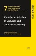 Empirisches Arbeiten in Linguistik und Sprachlehrforschung di Ruth Albert, Nicole Marx edito da Narr Dr. Gunter