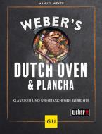 Weber's Dutch Oven und Plancha di Manuel Weyer edito da Graefe und Unzer Verlag