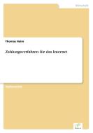 Zahlungsverfahren für das Internet di Thomas Haim edito da Diplom.de