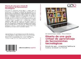 Diseño de una guía virtual de aprendizaje de herramientas tecnológicas di Ana Gabriela Hinojosa Caballero, Marcos Orellana P. edito da EAE