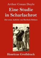 Eine Studie in Scharlachrot (Großdruck) di Arthur Conan Doyle edito da Henricus