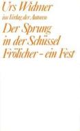 Der Sprung in der Schüssel /Frölicher - ein Fest di Urs Widmer edito da Verlag Der Autoren