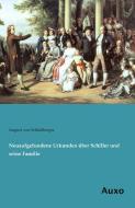 Neuaufgefundene Urkunden über Schiller und seine Familie di August von Schloßberger edito da Auxo Verlag