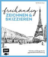 Freihändig zeichnen und skizzieren di Karl Christian Heuser edito da Edition Michael Fischer