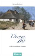 Dornenzeit di Gerhard Dallmann edito da Husum Druck