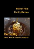 Der Honig di Helmut Horn, Cord Lüllmann edito da InterQuality GmbH