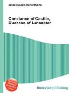 Constance Of Castile, Duchess Of Lancaster edito da Book On Demand Ltd.