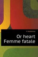 Windy Heart Femme Fatale di V Verbinina edito da Book On Demand Ltd.