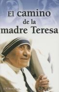 Camino de La Madre Teresa di Jp Morales edito da TOMO