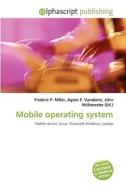 Mobile Operating System edito da Alphascript Publishing