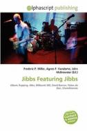 Jibbs Featuring Jibbs edito da Alphascript Publishing