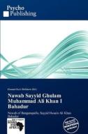 Nawab Sayyid Ghulam Muhammad Ali Khan I Bahadur edito da Betascript Publishing