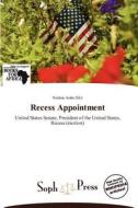 Recess Appointment edito da Soph Press