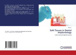 Soft Tissues in Dental Implantology di Rohit S. edito da LAP LAMBERT Academic Publishing