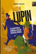 Arsene Lupin - Contra Herlock Sholmes di Maurice Leblanc edito da HAGNOS EDITORA