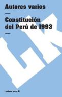 Constitución del Perú de 1993 di Linkgua edito da LINKGUA EDICIONES