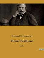 Pierrot Posthume di Edmond de Goncourt edito da Culturea