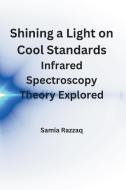 Shining a Light on Cool Standards di Samia Razzaq. edito da Samia Razzaq.