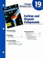 Holt Chemistry Chapter 19 Resource File: Carbon and Organic Compounds edito da Holt McDougal