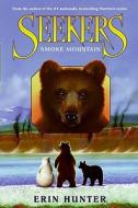 Seekers #3: Smoke Mountain di Erin L. Hunter edito da HarperCollins Publishers