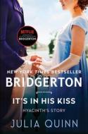 It's in His Kiss: Bridgerton di Julia Quinn edito da AVON BOOKS
