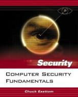 Computer Security Fundamentals di Chuck Easttom edito da Pearson Education (us)