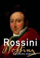 Rossini di Richard Osborne edito da Oxford University Press Inc