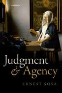 Judgment and Agency di Ernest Sosa edito da OUP Oxford