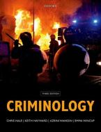 Criminology di Chris Hale, Keith Hayward, Azrini Wahidin edito da Oxford University Press