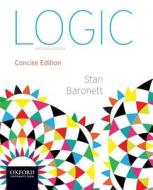 Logic: Concise Edition di Stan Baronett edito da Oxford University Press, USA