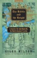 The Riddle and the Knight di Giles Milton edito da St. Martins Press-3PL